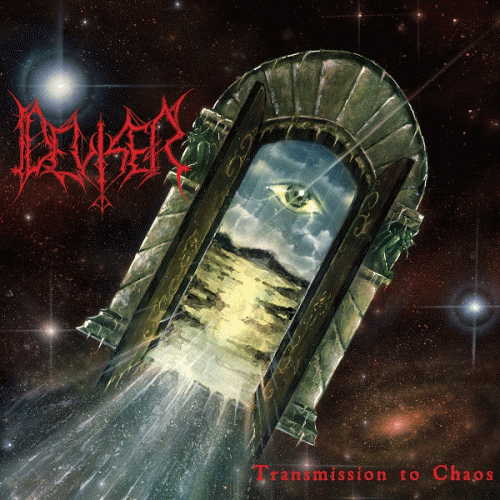 Deviser : Transmission to Chaos
